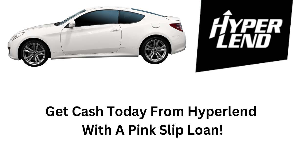 Hyperlend Pink Slip Loans